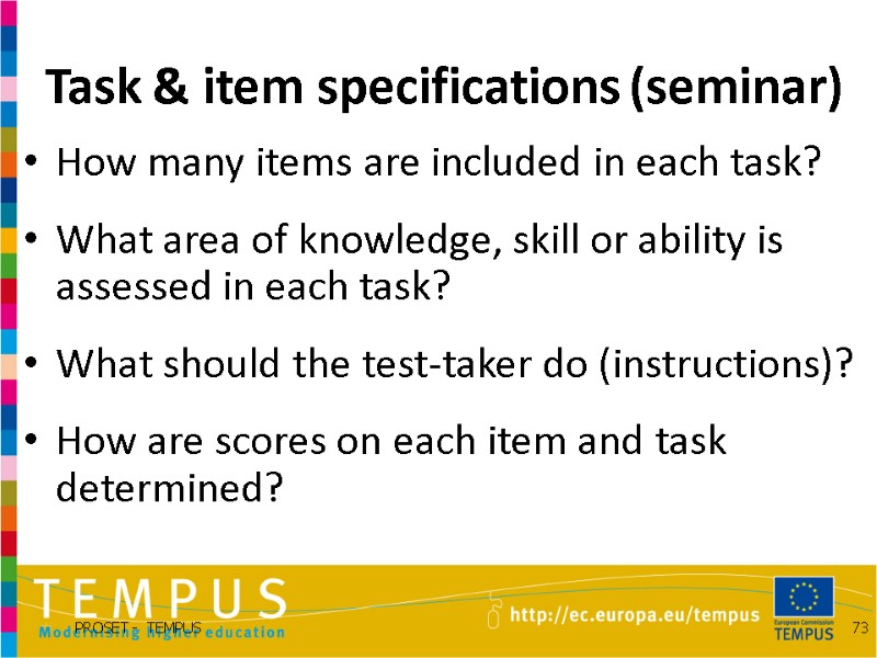 Task & item specifications (seminar) How many items are included in each task? 